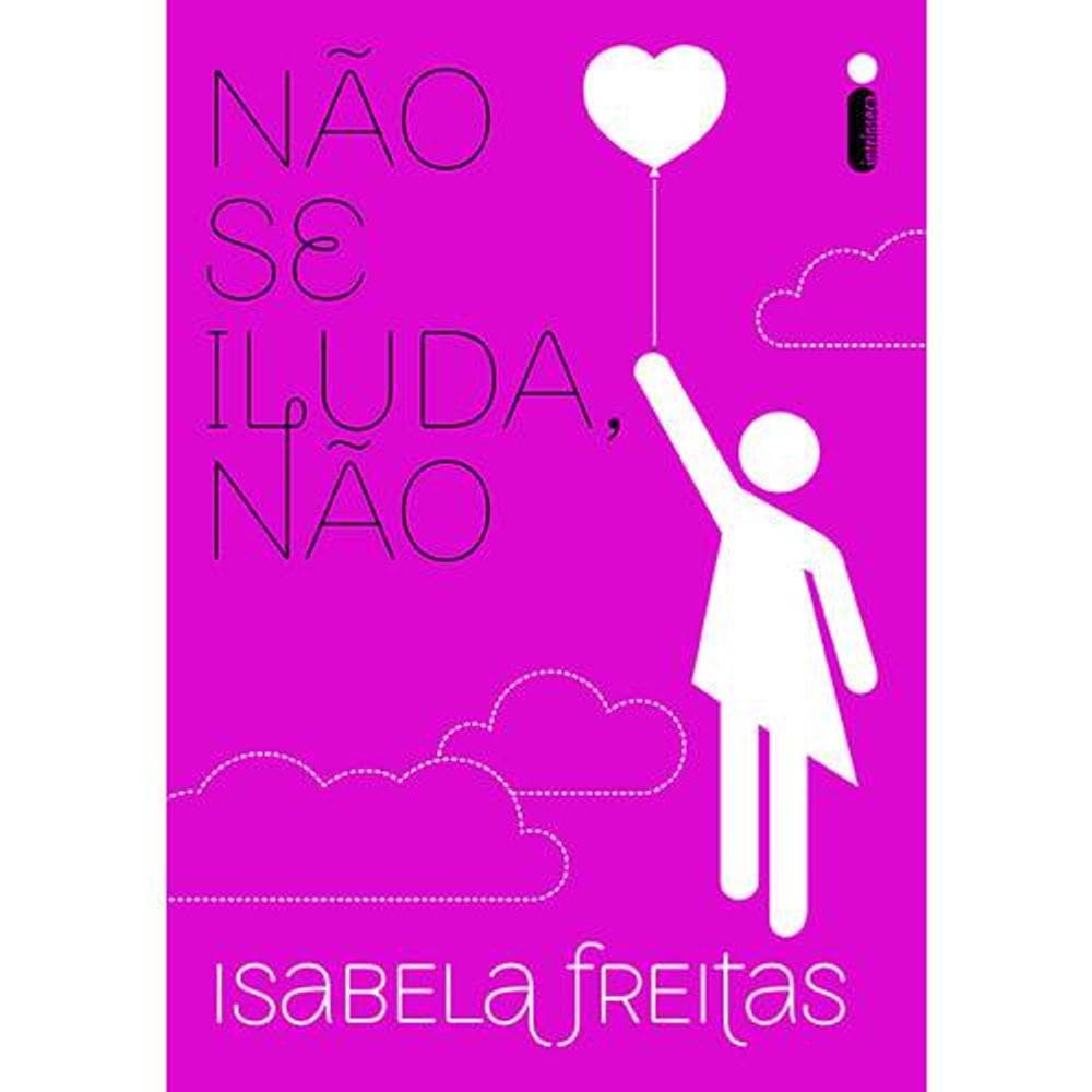 Livro Não Se Iluda Não