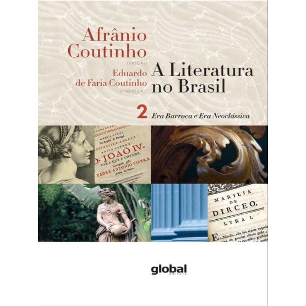 A Literatura No Brasil - Era Barroca E Era Neoclássica
