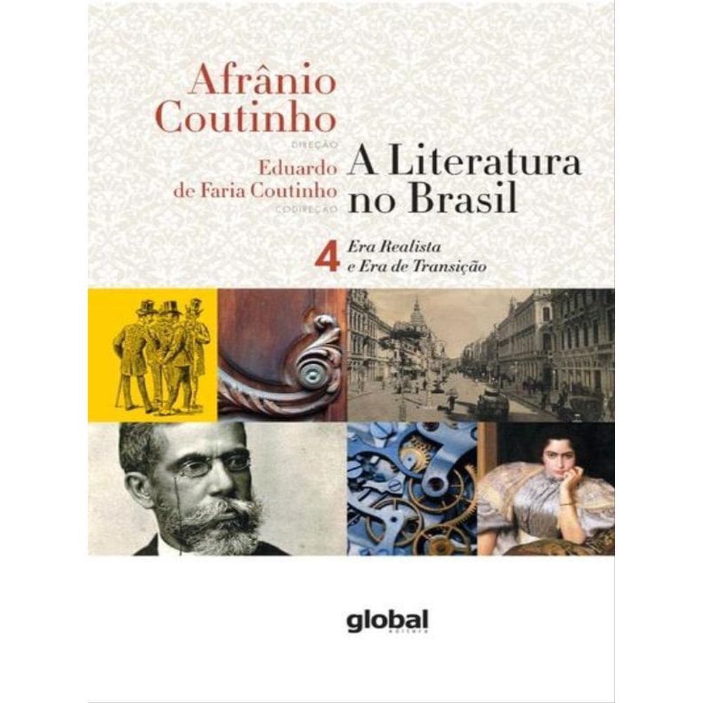 A Literatura No Brasil - Era Realista E Era De Transição