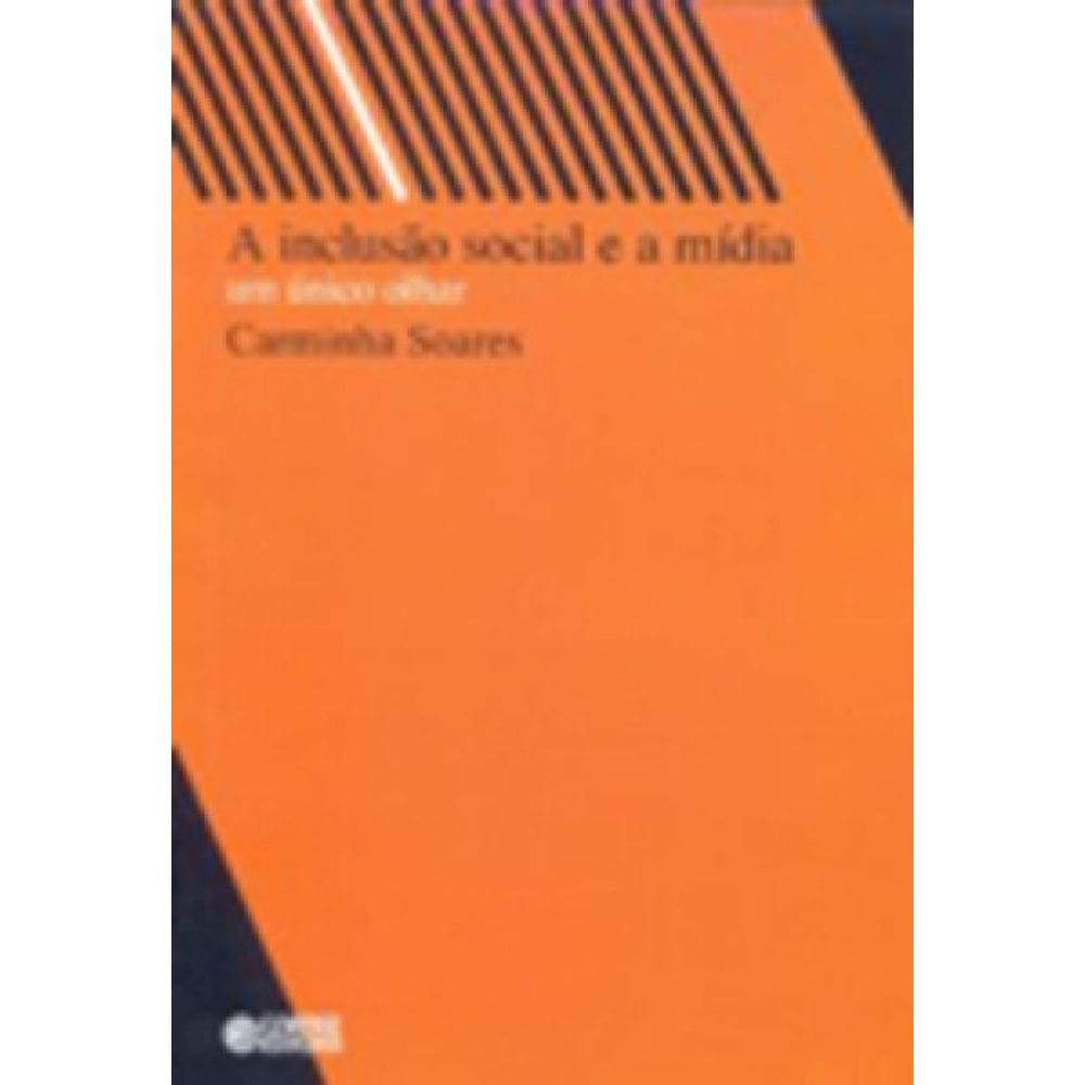 Livro Inclusao Social E A Midia, A