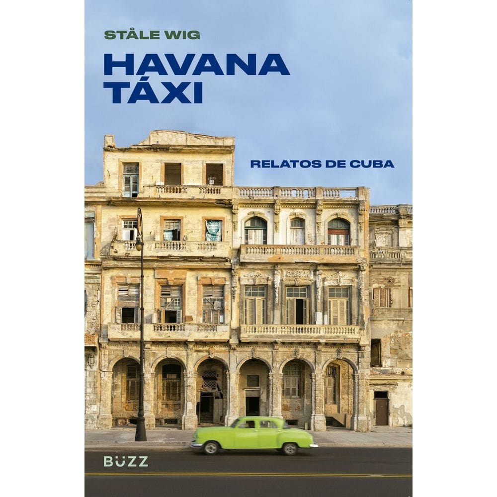 Havana Táxi - Relatos de Cuba