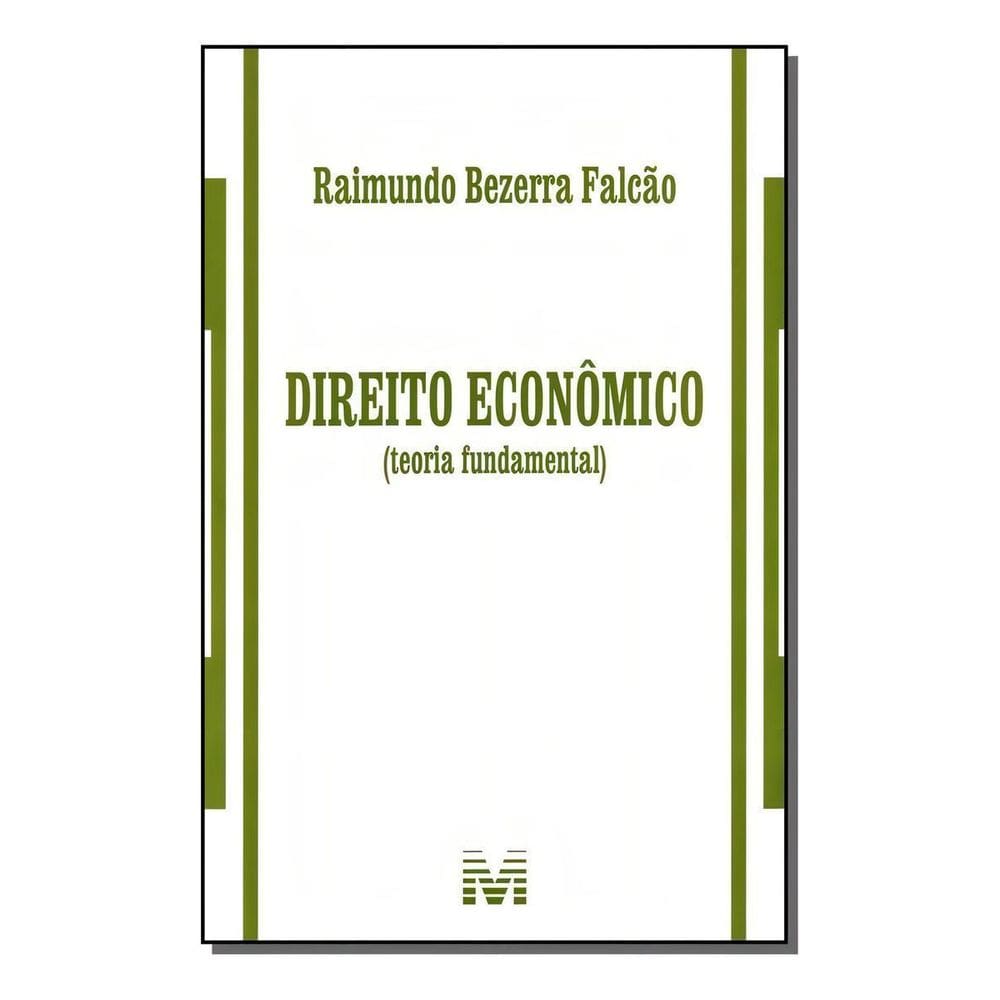 Direito Econômico (Teoria Fundamental) - 1 Ed./2012
