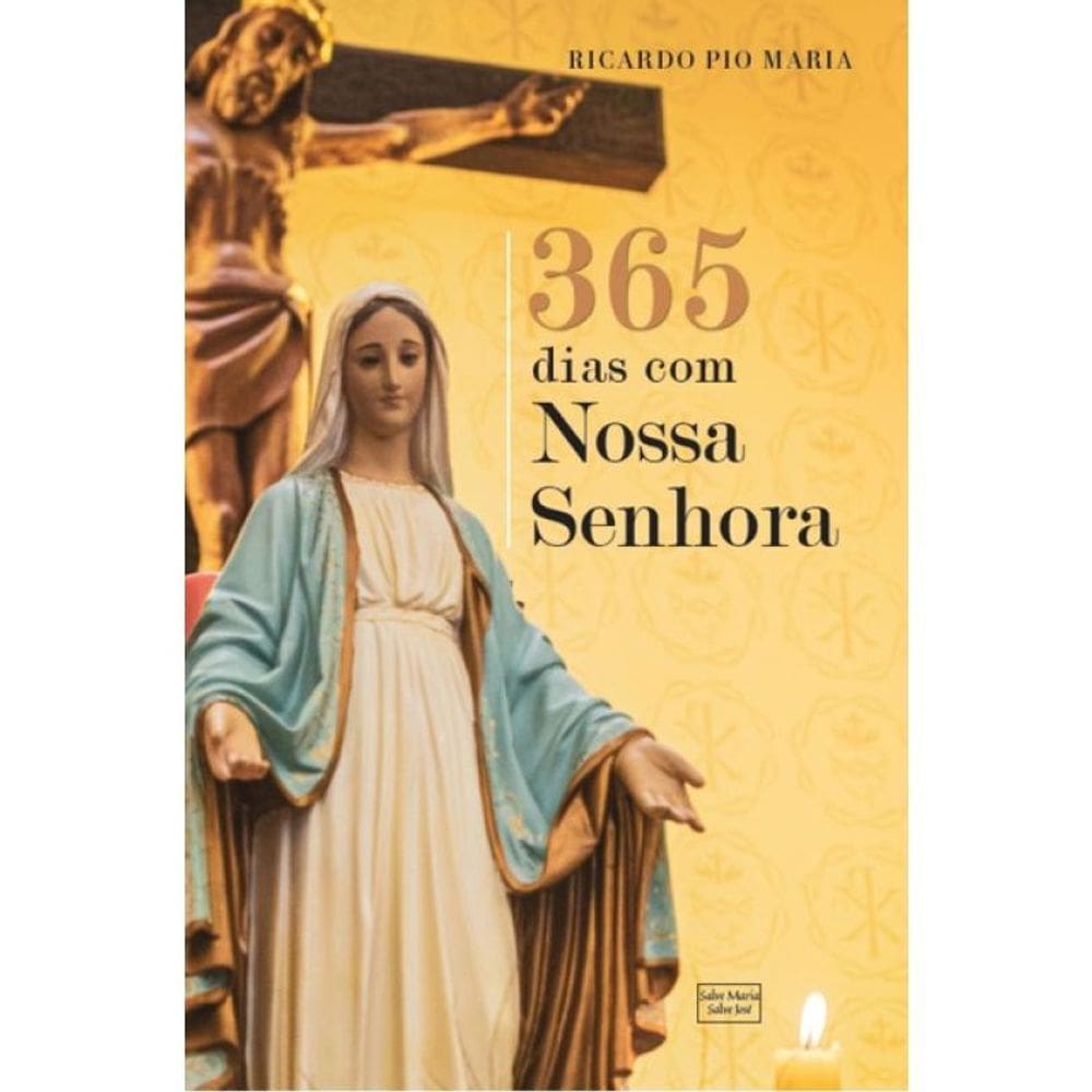 365 Dias Com Nossa Senhora