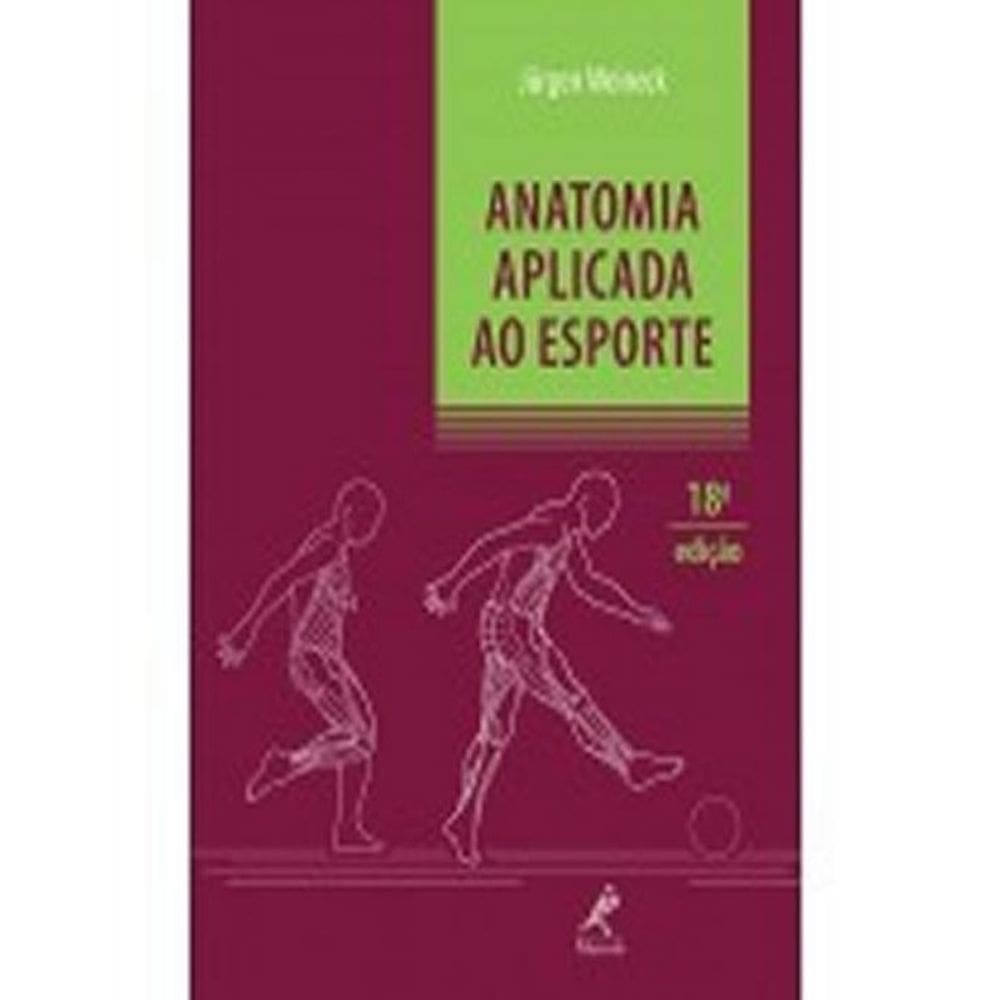 Livro Anatomia Aplicada Ao Esporte - 18 Ed