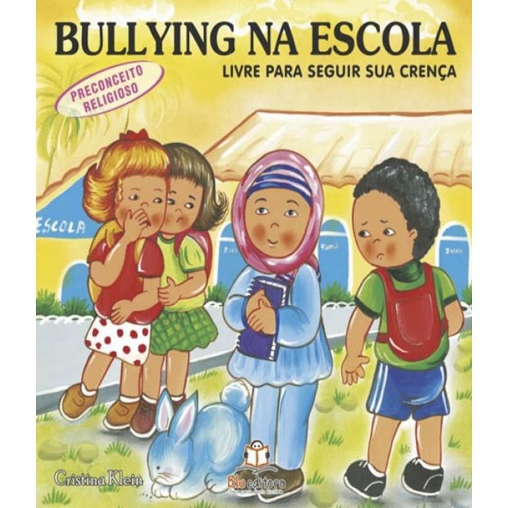 Livro Bullying Na Escola - Livre Para Seguir Sua Crenca