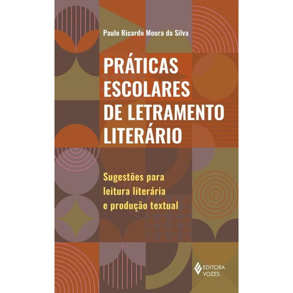 Práticas escolares de letramento literário: Sugestões para leitura literária e produção textual