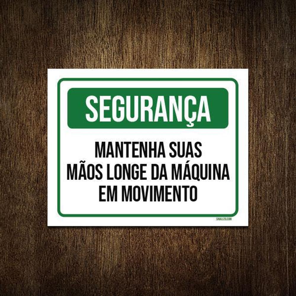 Placa Segurança Mantenha Suas Mãos Longe 27X35