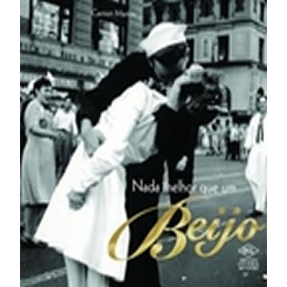 Livro Nada Melhor Que Um Beijo