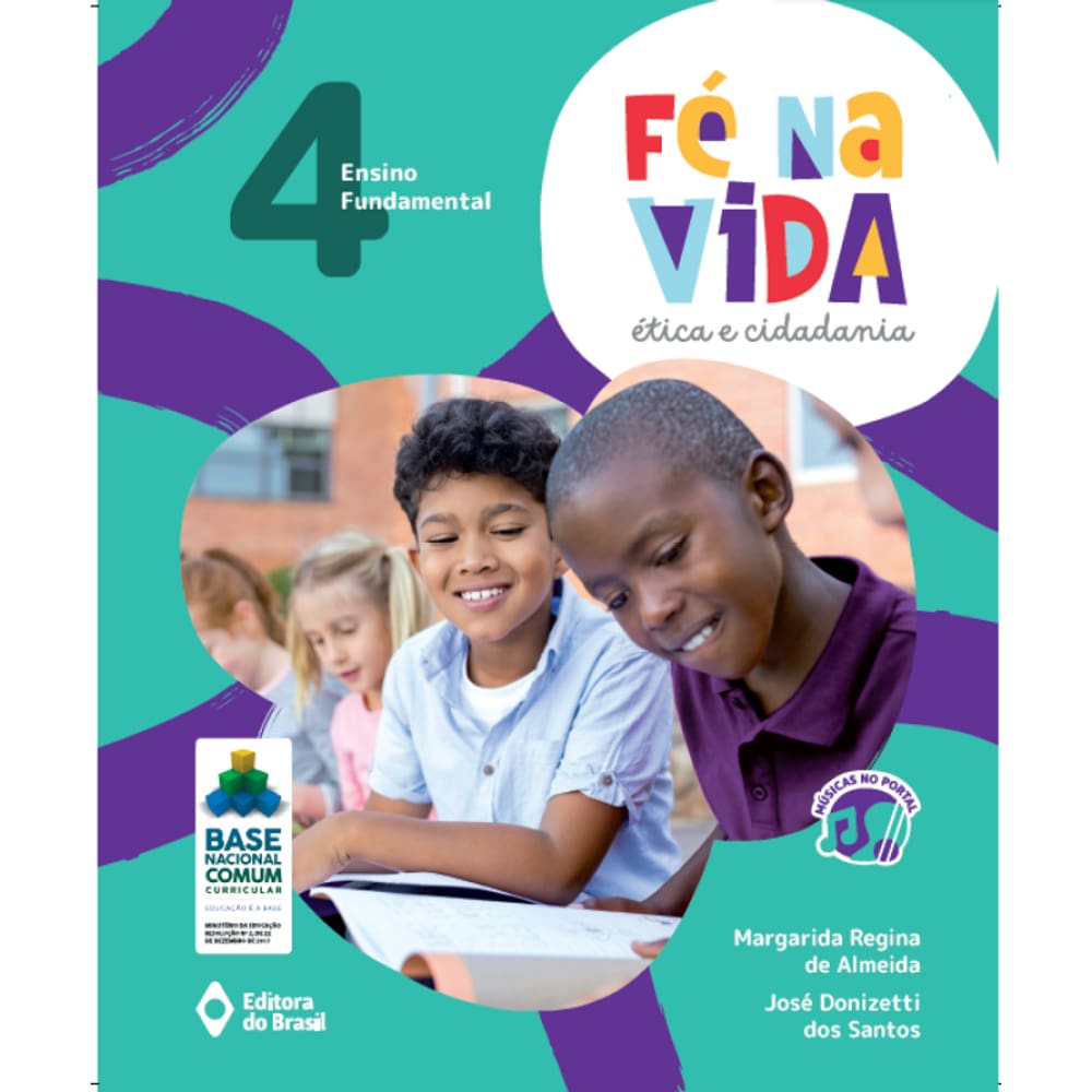 Fé na vida: ética e cidadania - 4º ano - Ensino fundamental I