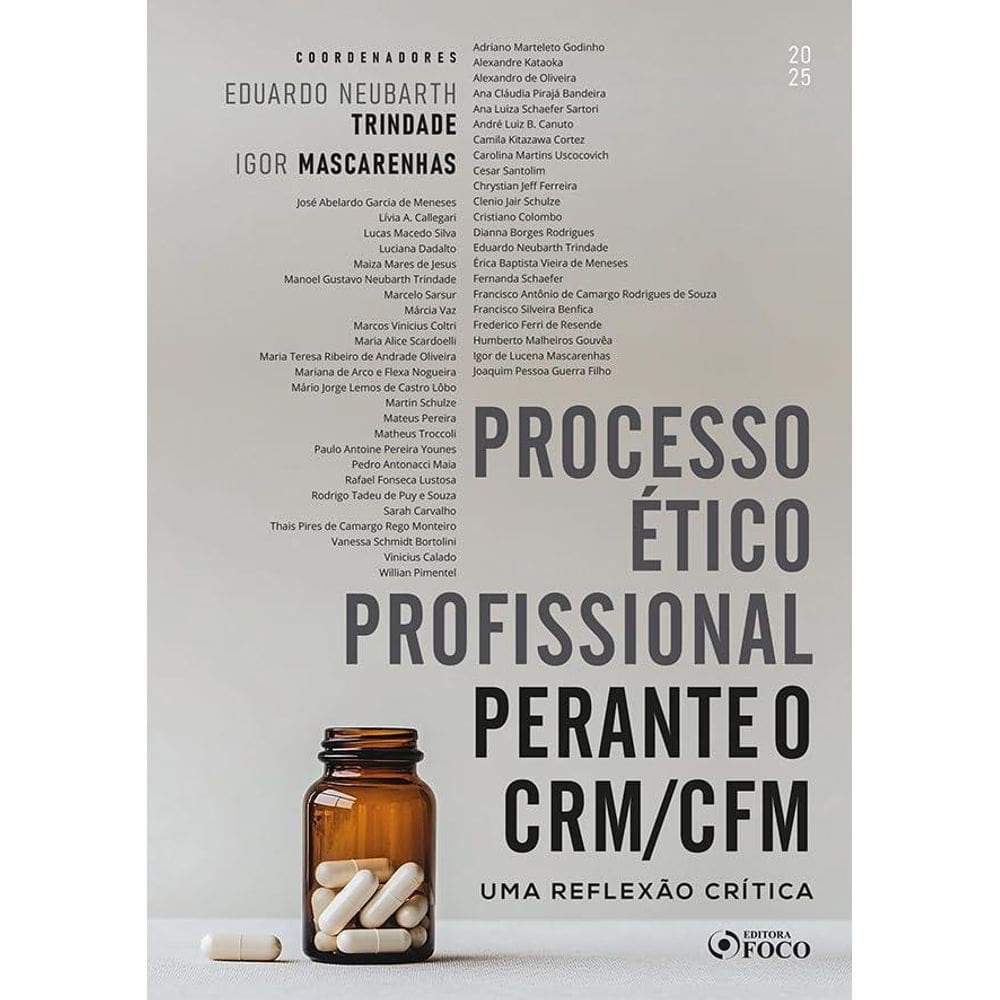 Processo Ético Profissional Perante o CRMCFM - Uma Reflexão Crítica - 1ª Ed - (0505)