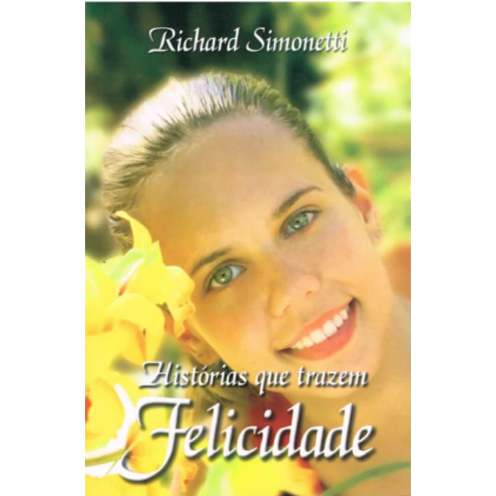 Histórias que Trazem Felicidade