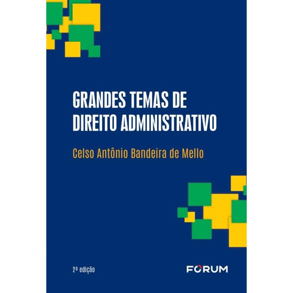 Grandes Temas De Direito Administrativo