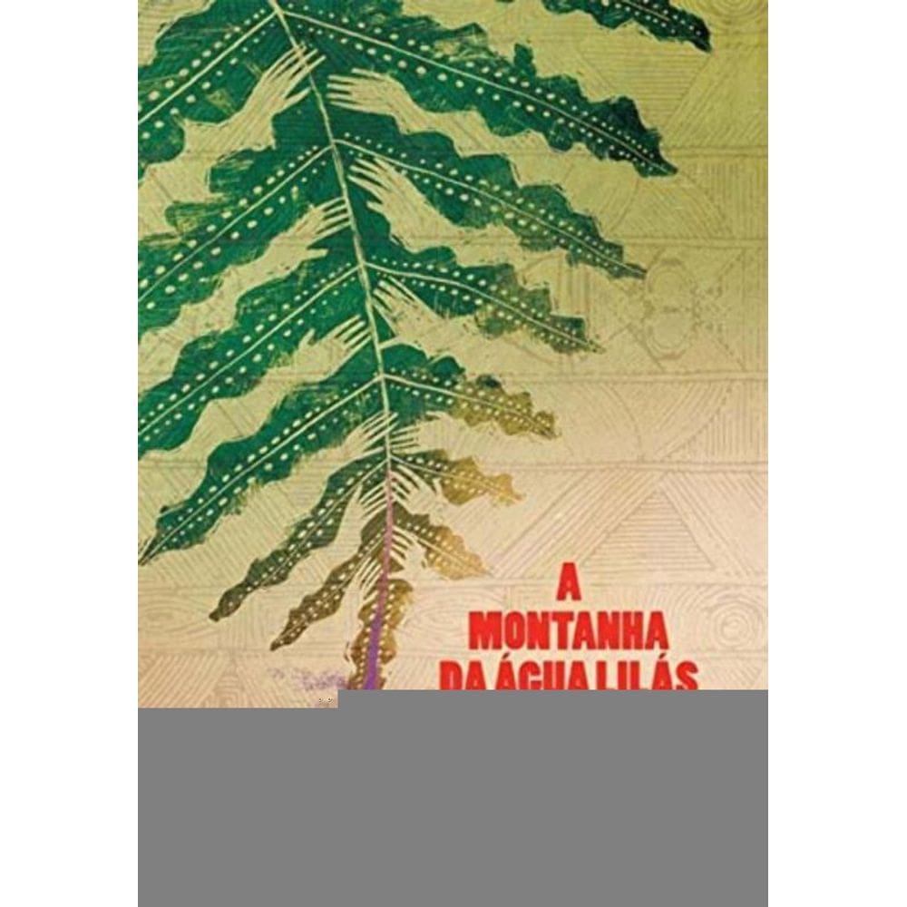 Montanha da Água Lilás, A - Fábulas Para Todas as Idades