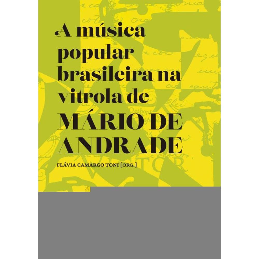 A música popular brasileira na vitrola de Mário de Andrade