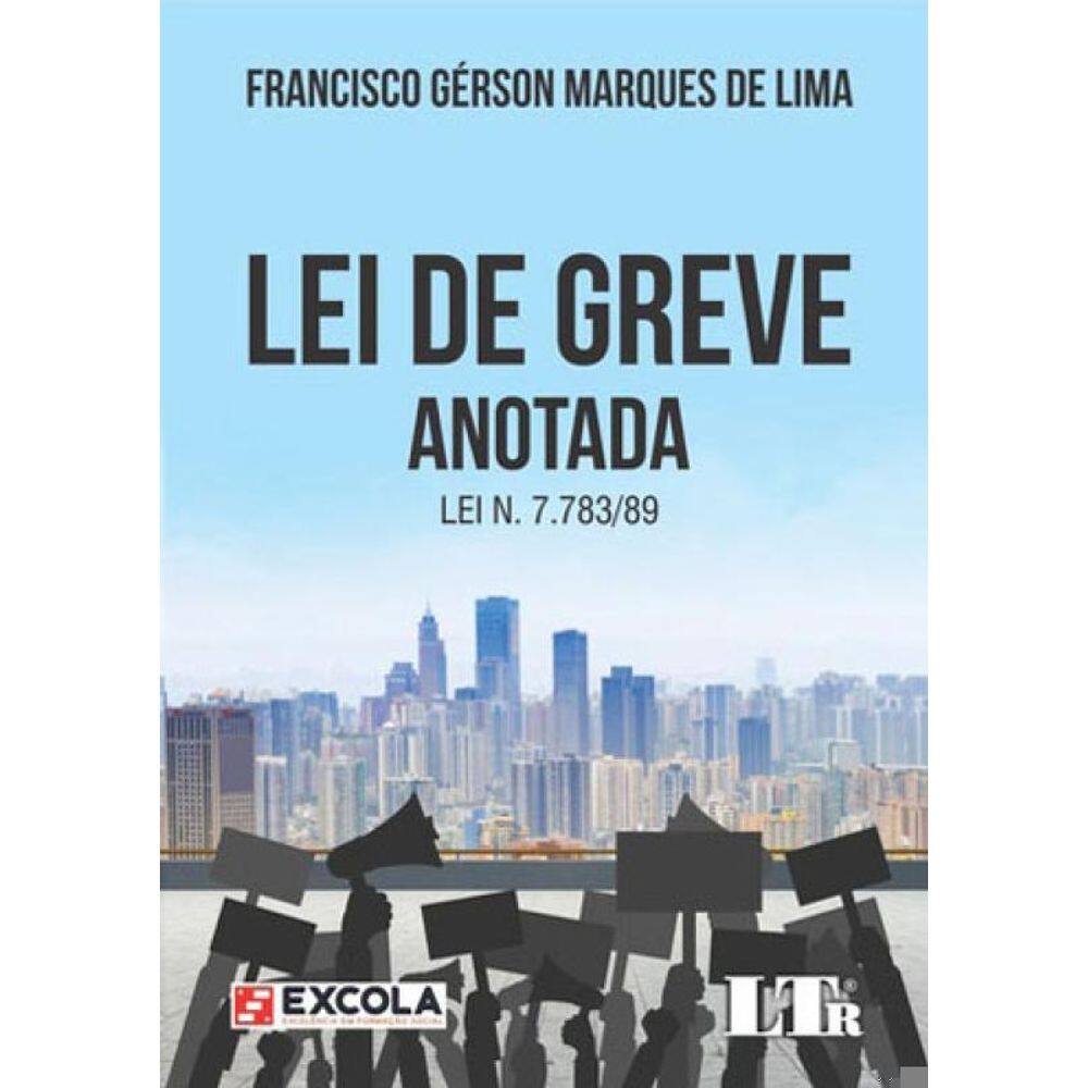 Lei De Greve Anotada - Lei N.7.783/89 - 2018