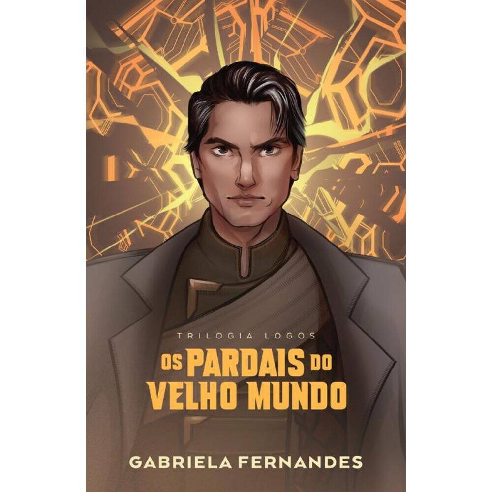 Os pardais do velho mundo – A continuação de “As andorinhas de um continente em chamas” e o segundo volume da Trilogia Logos