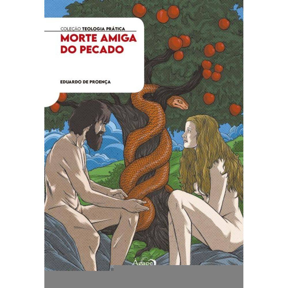 Morte Amiga Do Pecado: Uma Análise Bíblica Das Consequências Da Entrada Do Pecado No Mundo