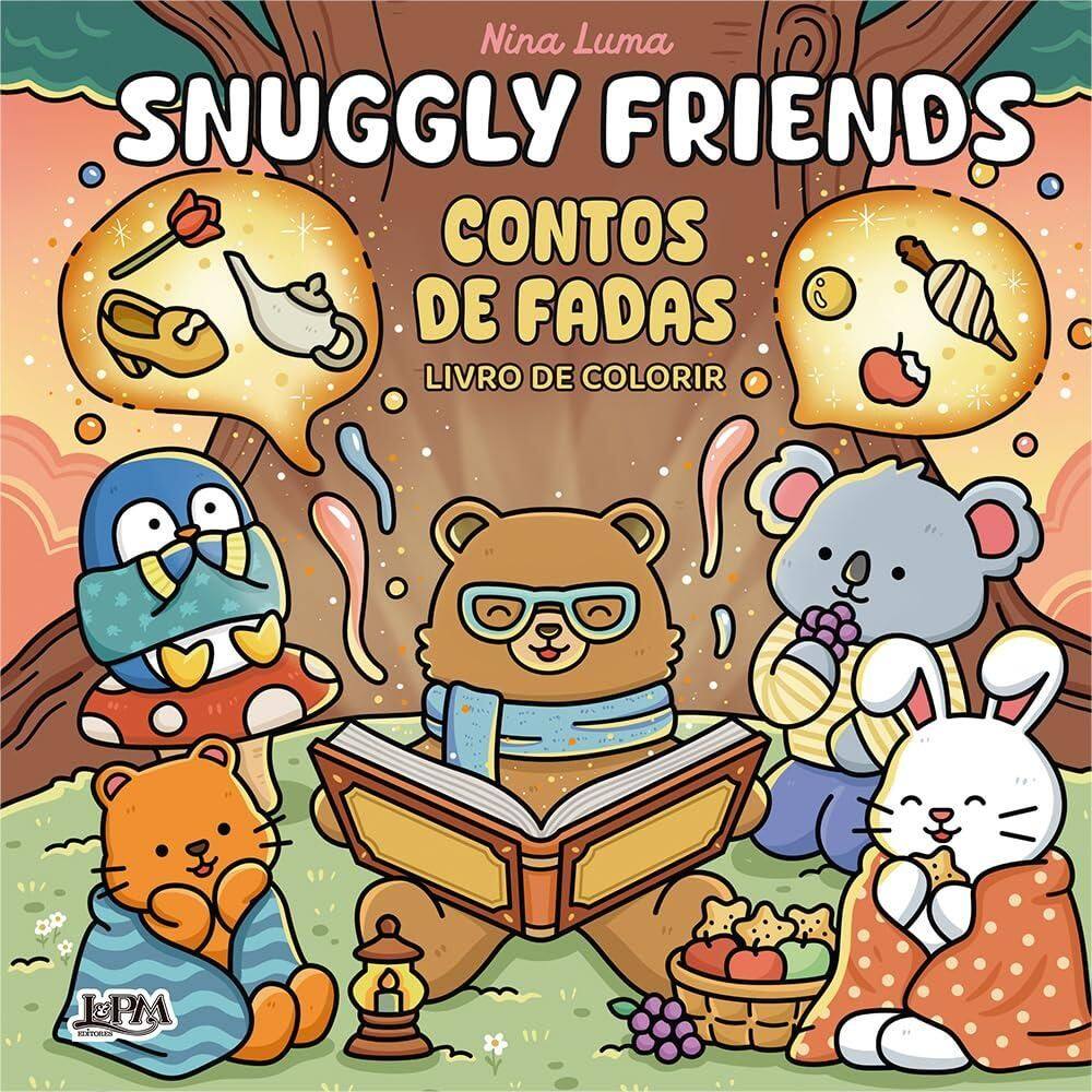 Snuggly Friends: Contos De Fadas - Livro De Colorir (3004)
