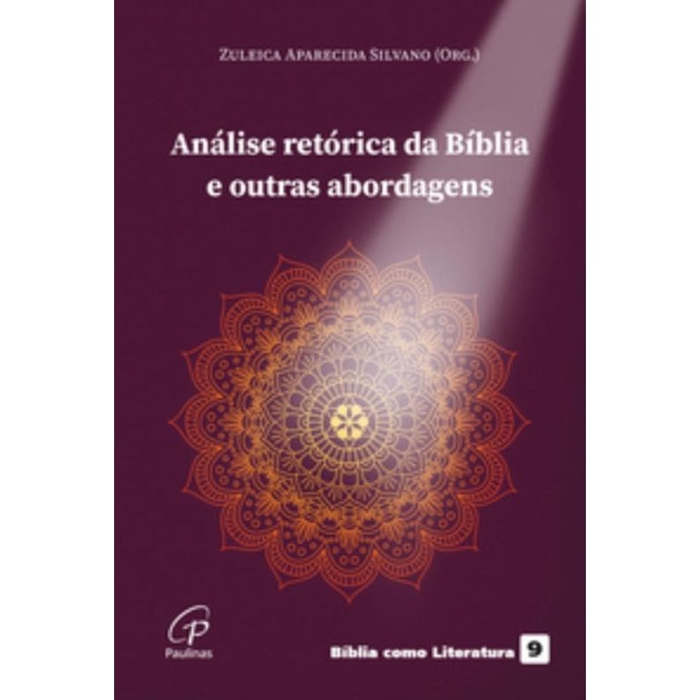 Analise Retorica Da Biblia E Outras Abordagens