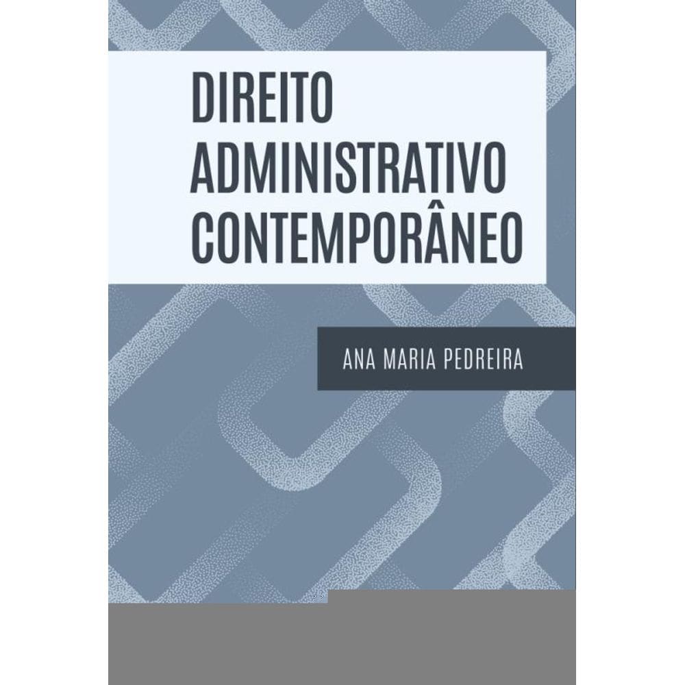 Direito Administrativo Contemporâneo - 01Ed/25