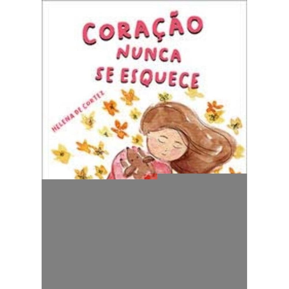 Coração Nunca Se Esquece