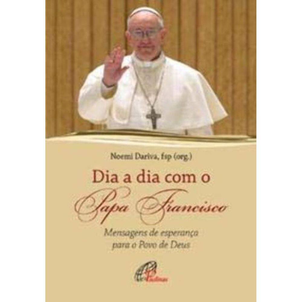 Dia A Dia Com O Papa Francisco