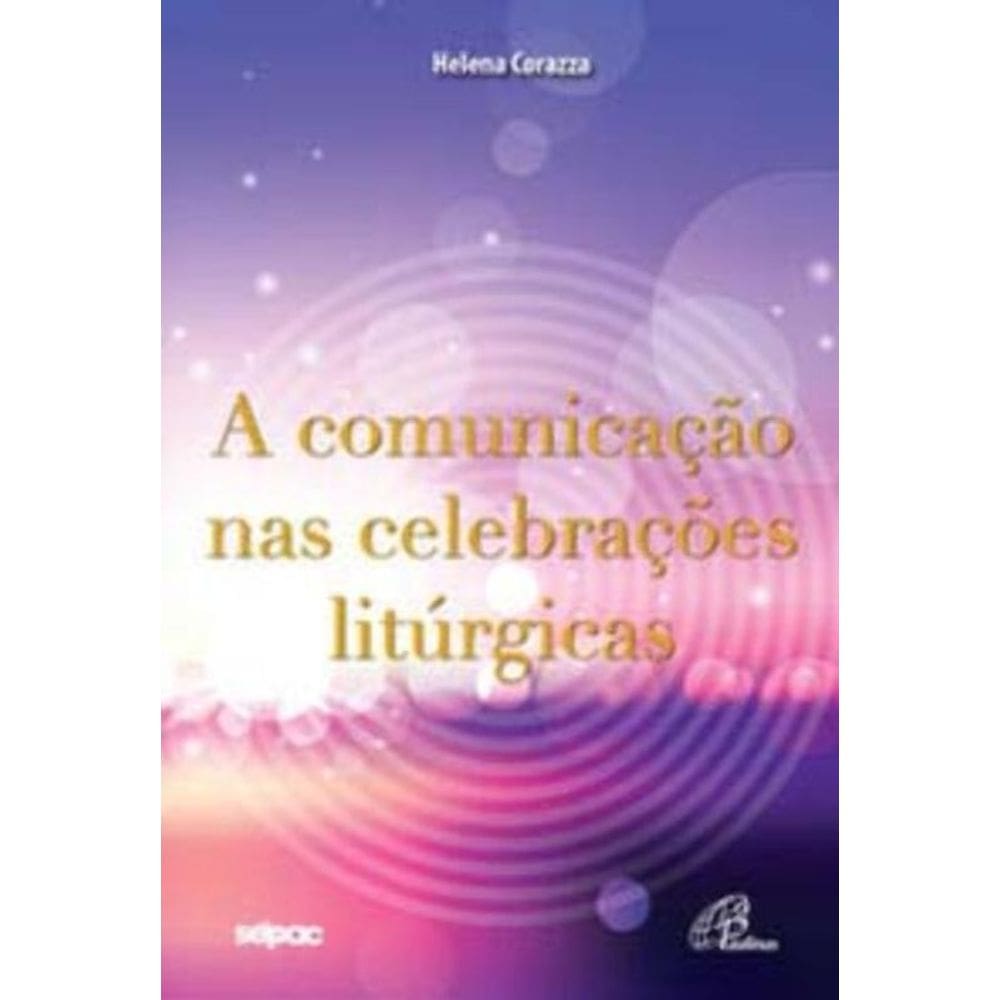 a Comunicação Nas Celebrações Litúrgicas