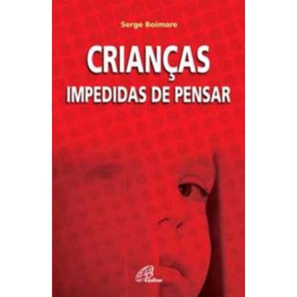 Crianças Impedidas De Pensar