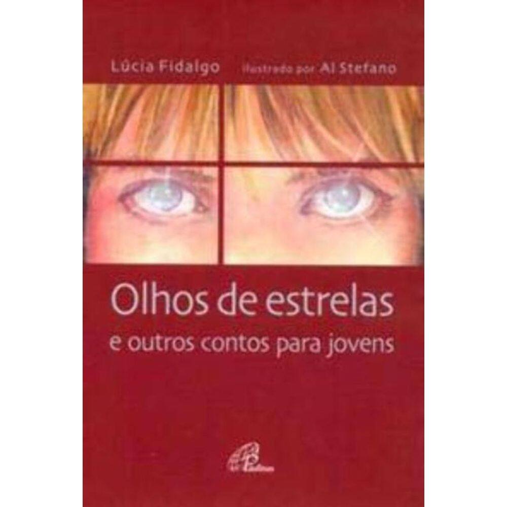 Olhos De Estrelas e Outros Contos Para Jovens