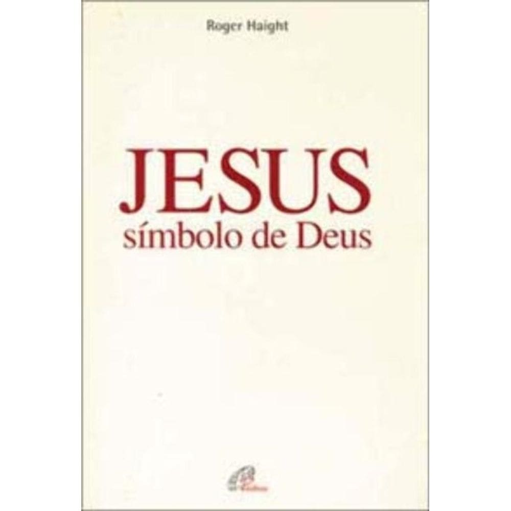 Jesus, Símbolo De Deus