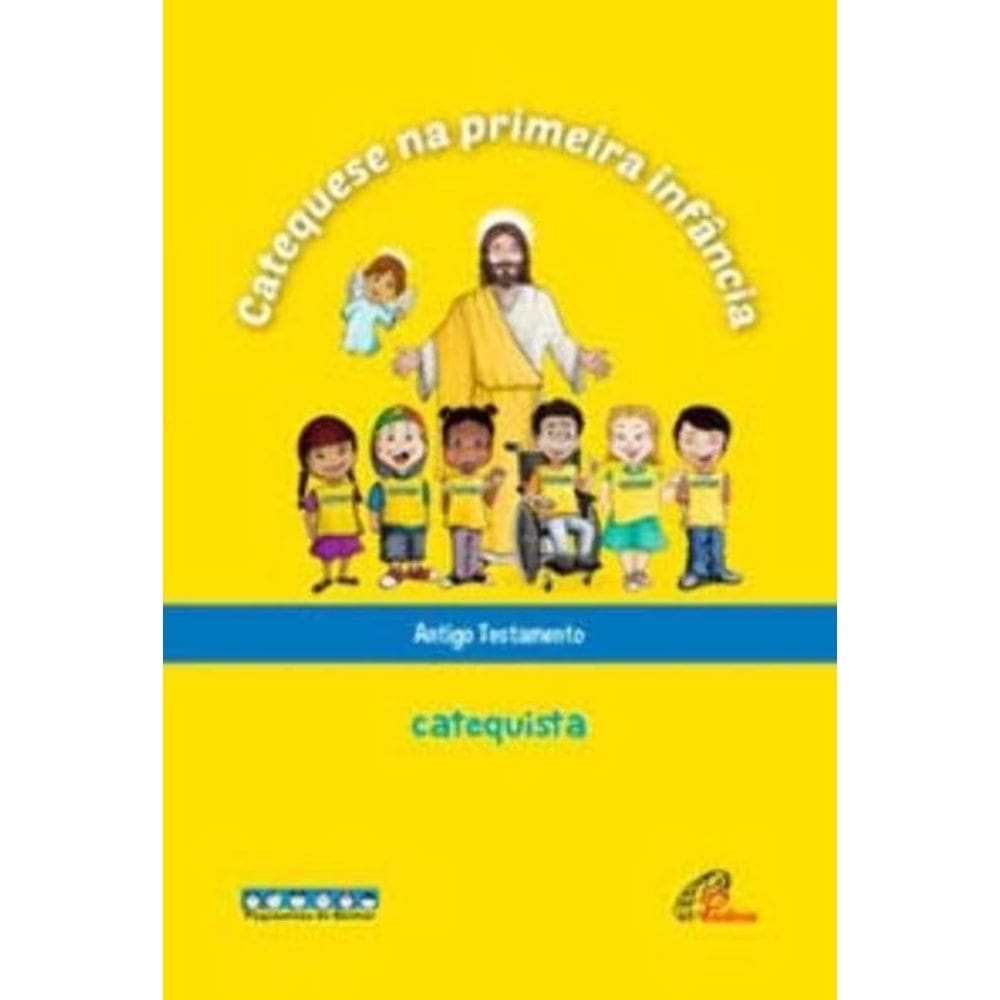 Catequese Na Primeira Infância: Antigo Testamento - Catequista - Livro Do Catequista