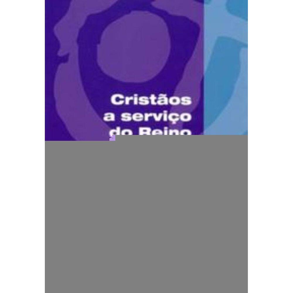 Cristãos a Serviço Do Reino - Formação Do Agente Pastoral Na Paróquia