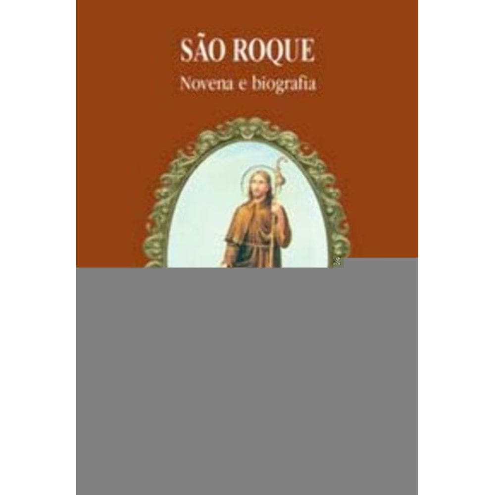São Roque - Novena e Biografia