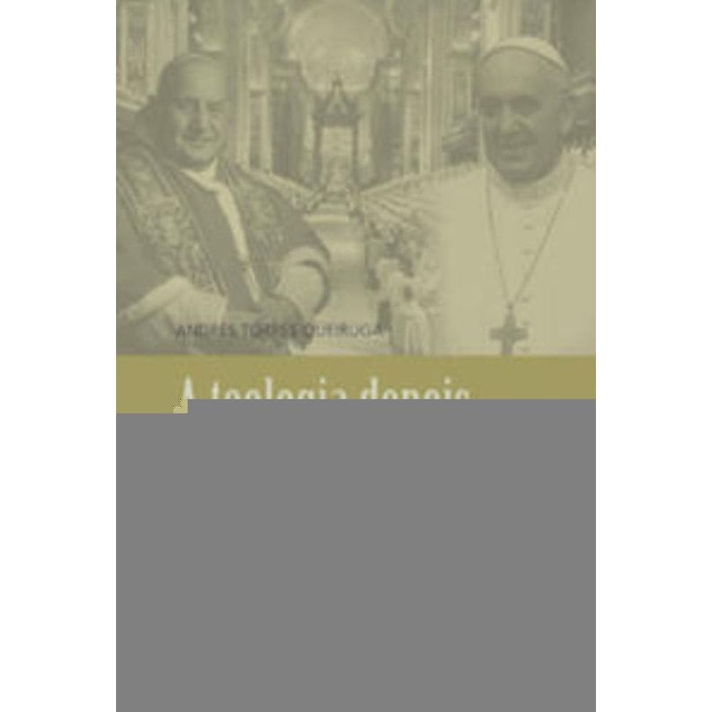 a Teologia Depois Do Vaticano Ii - Diagnóstico e Propostas