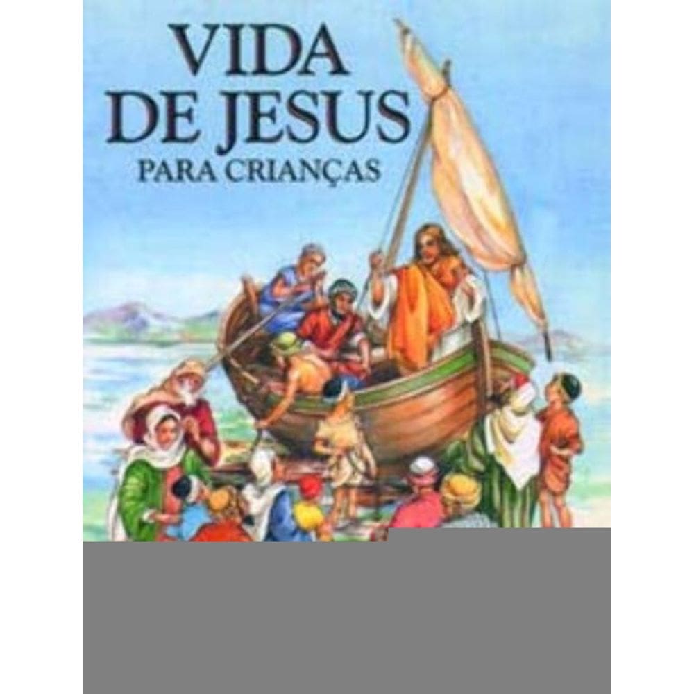 Vida De Jesus Para Crianças