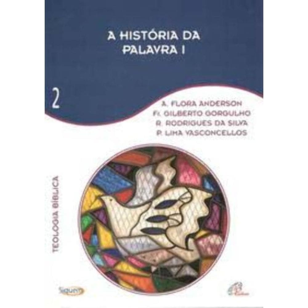 a História Da Palavra i - Vol. 2 - Teologia Bíblica