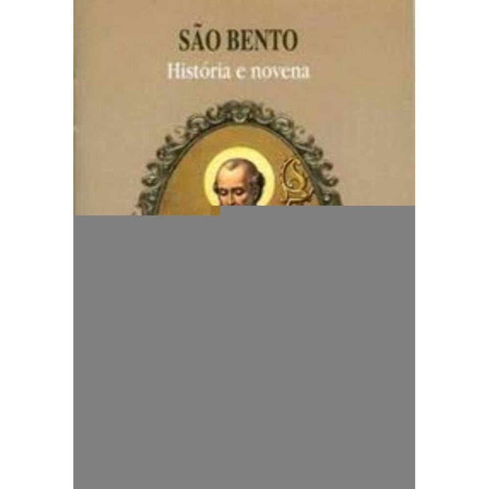 São Bento: História e Novena