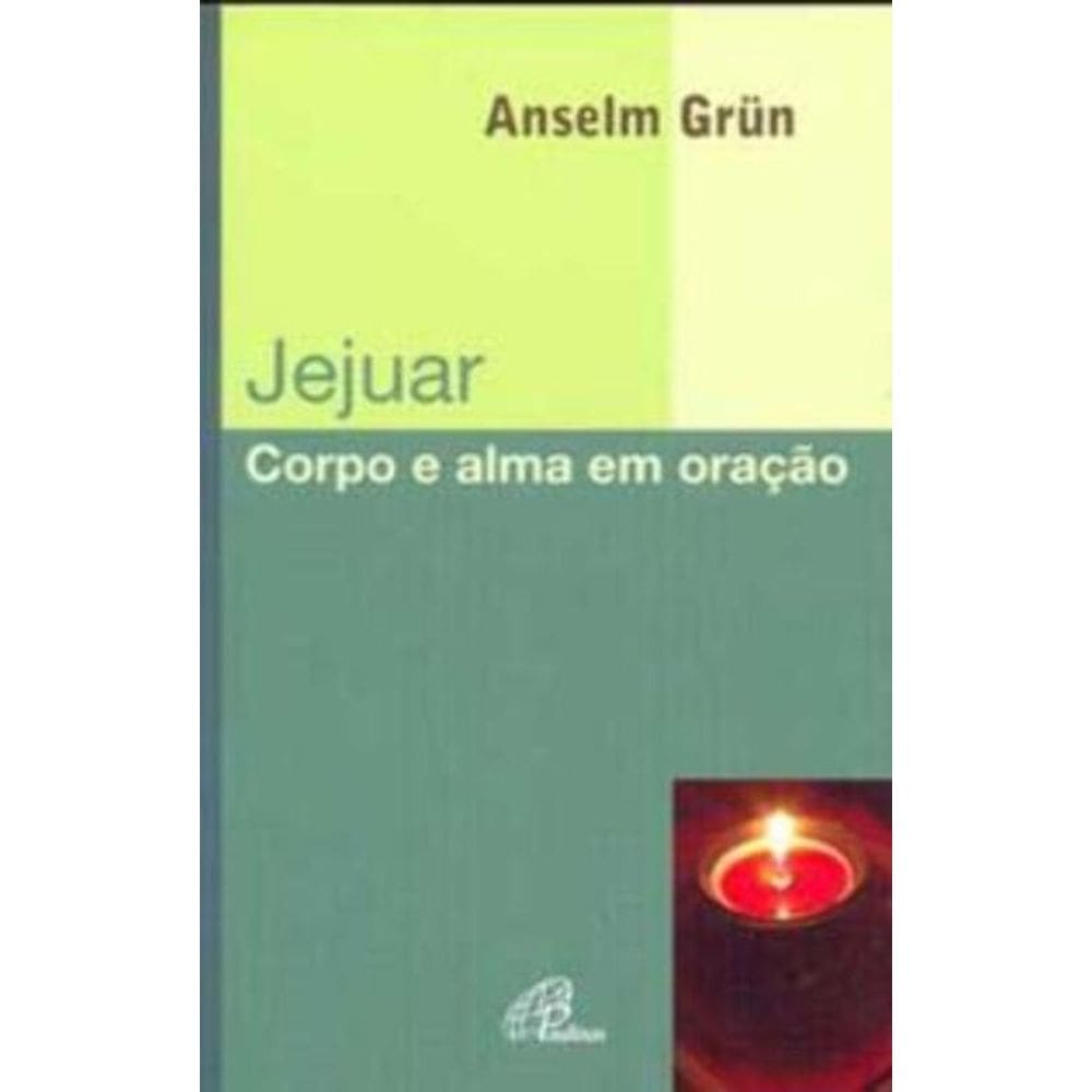 Jejuar - Corpo e Alma Em Oração