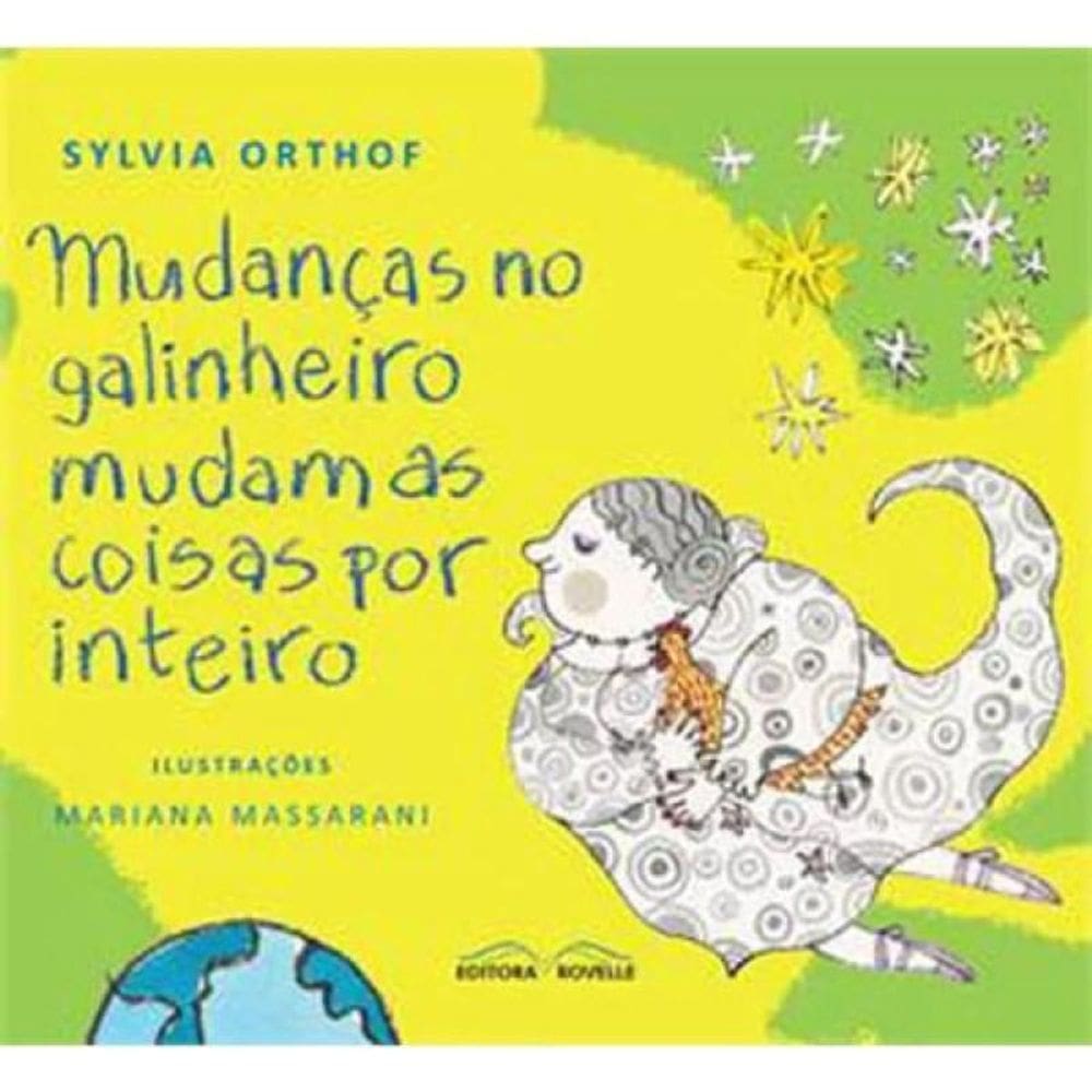 Mudanças No Galinheiro Mudam As Coisa Por Inteiro