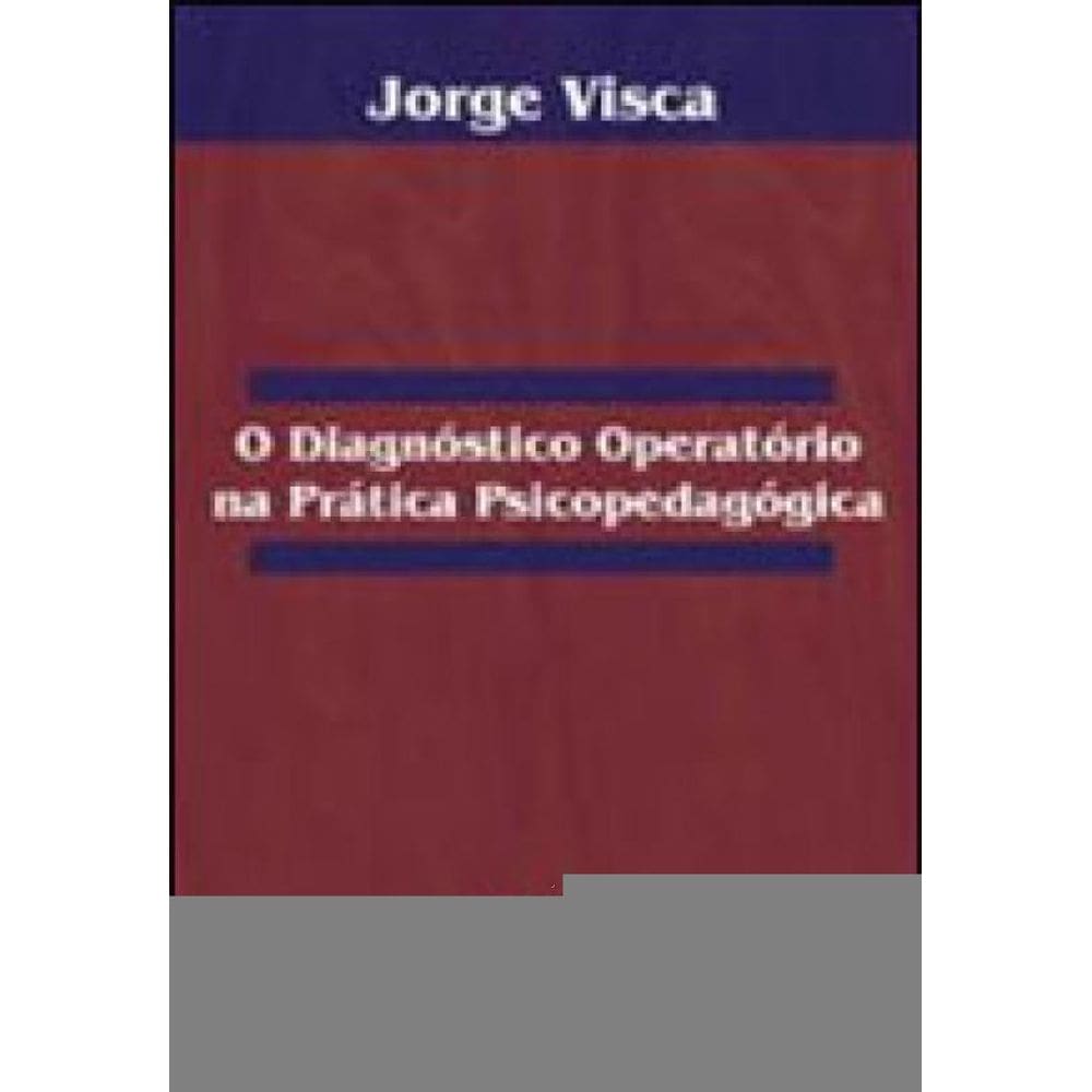 Diagnostico Operatorio Na Pratica Psicopedagogica, O