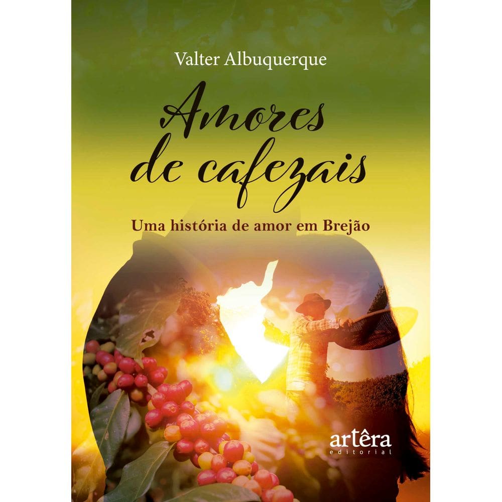 Amores de Cafezais: Uma História de Amor em Brejão