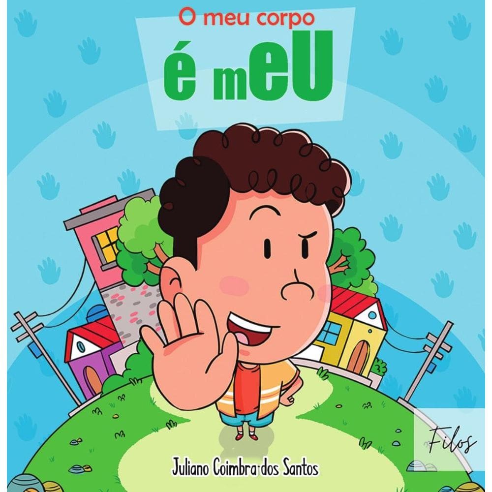 O meu corpo é mEU