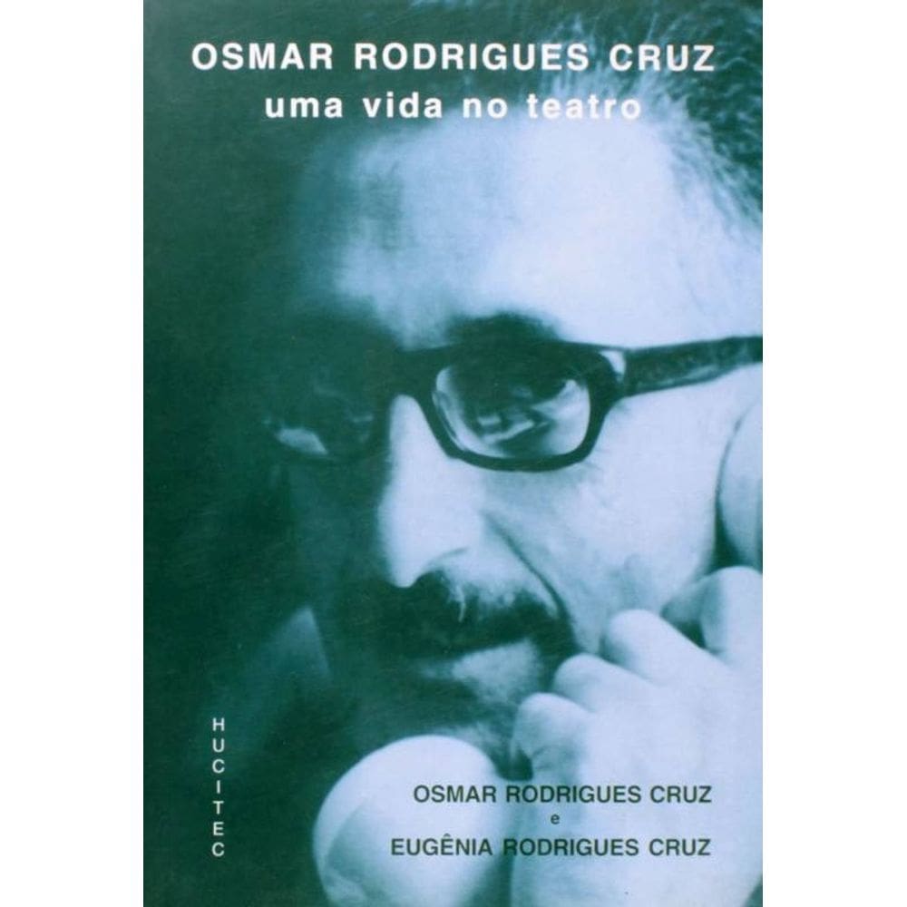 Livro Osmar Rodrigues Cruz Uma Vida no Teatro