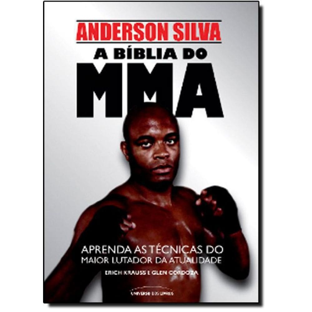 Livro Bíblia Do Mma: Técnicas De Luta Com Anderson Silva, A
