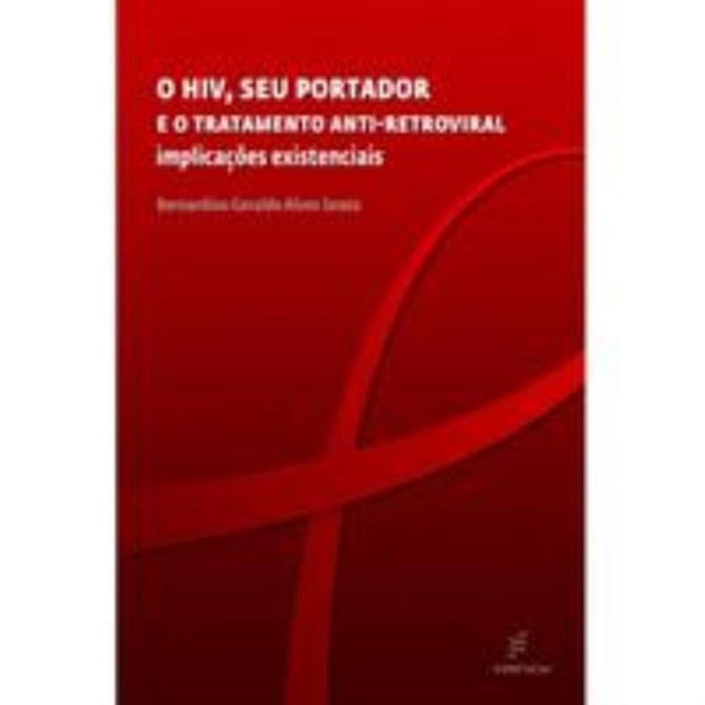 O HIV, seu portador e o tratamento anti-retroviral