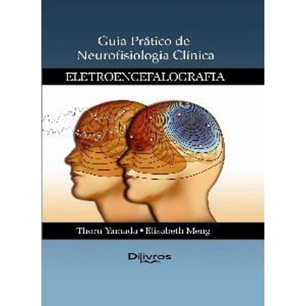 Guia Pratico De Neurofisiologia Clinica - Eletroencefalografia