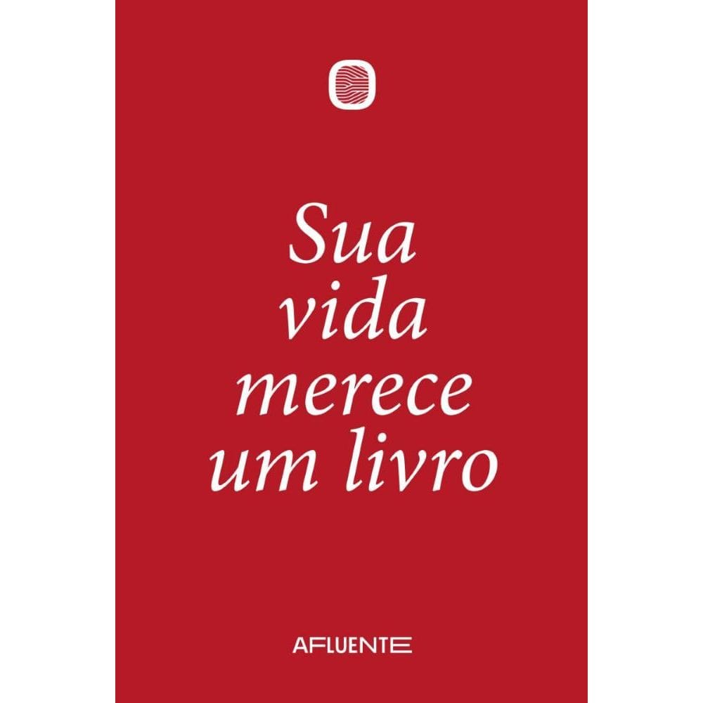 Sua vida merece um livro