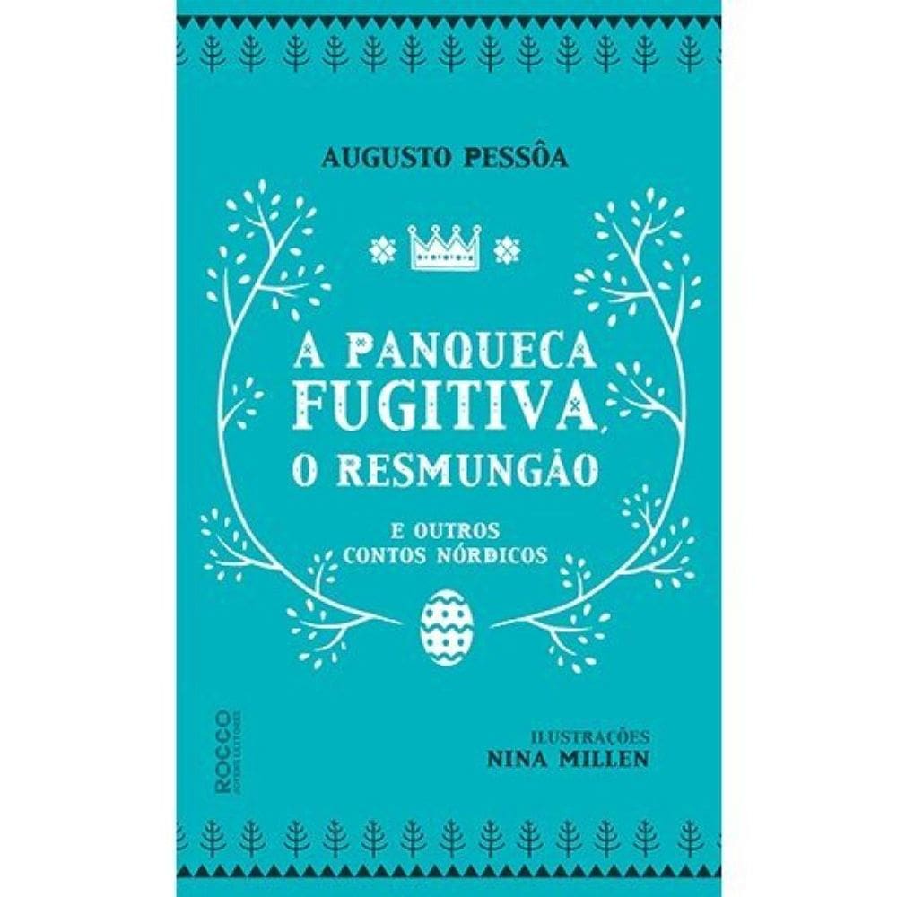 A panqueca fugitiva, o Resmungão e outros contos nórdicos