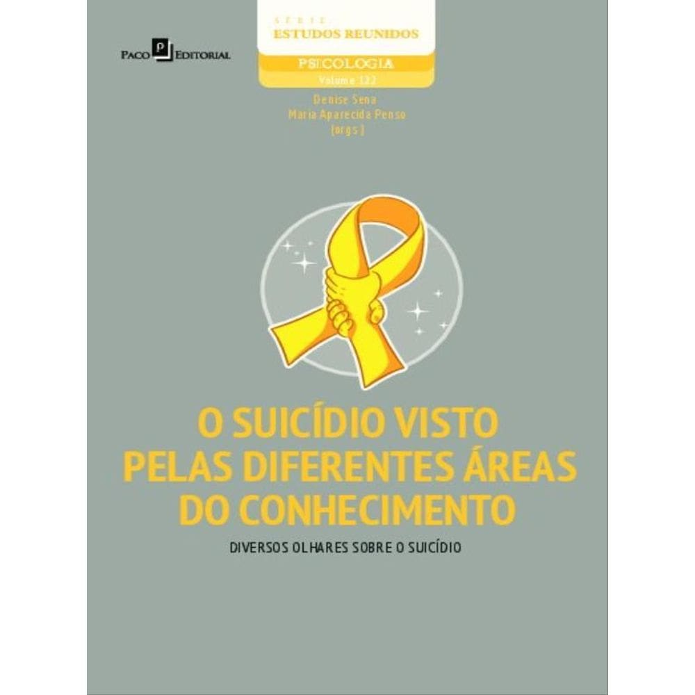 O Suicídio Visto Pelas Diferentes Áreas Do Conhecimento