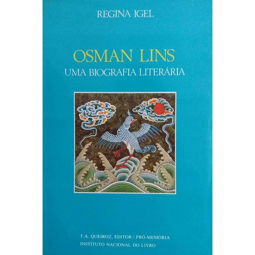 Livro: Osman Lins - Uma Biografia Literária Autor: Regina